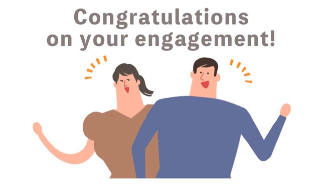 Congratulations on your engagement!