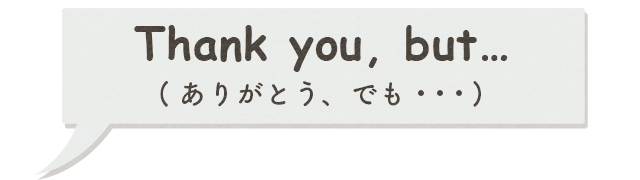「ありがとう、でも」という英語の吹き出し